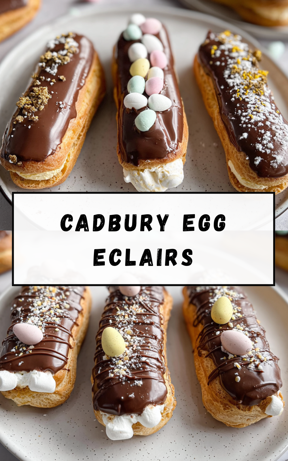 Cadbury Egg Eclairs