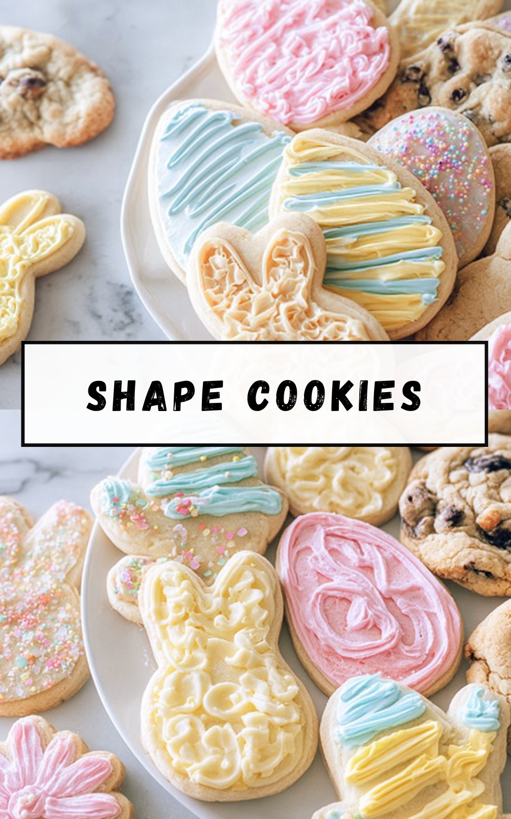 Shape Cookies