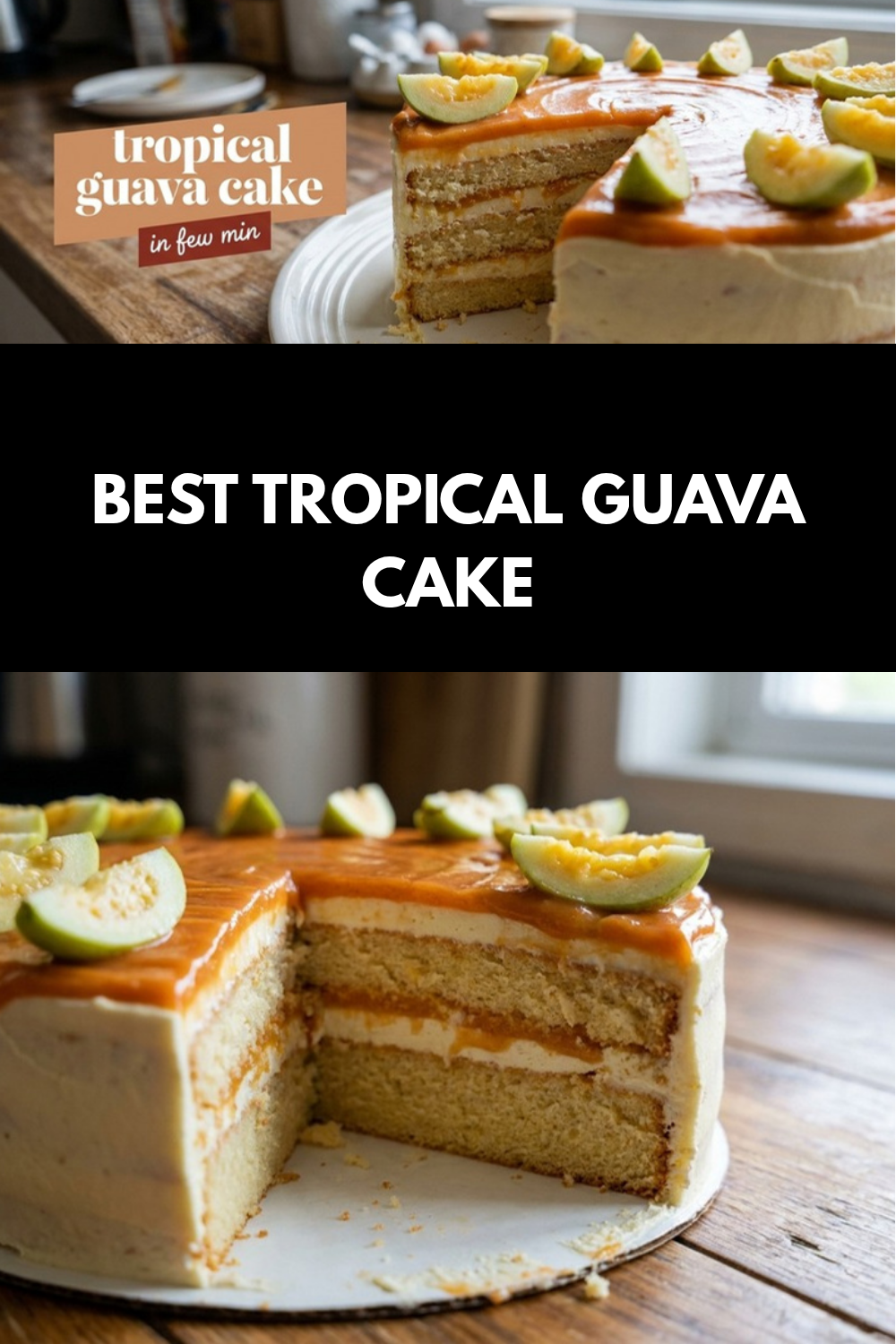 Best Tropical Guava Cake