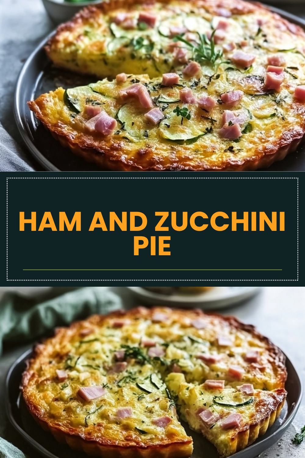 Ham And Zucchini Pie
