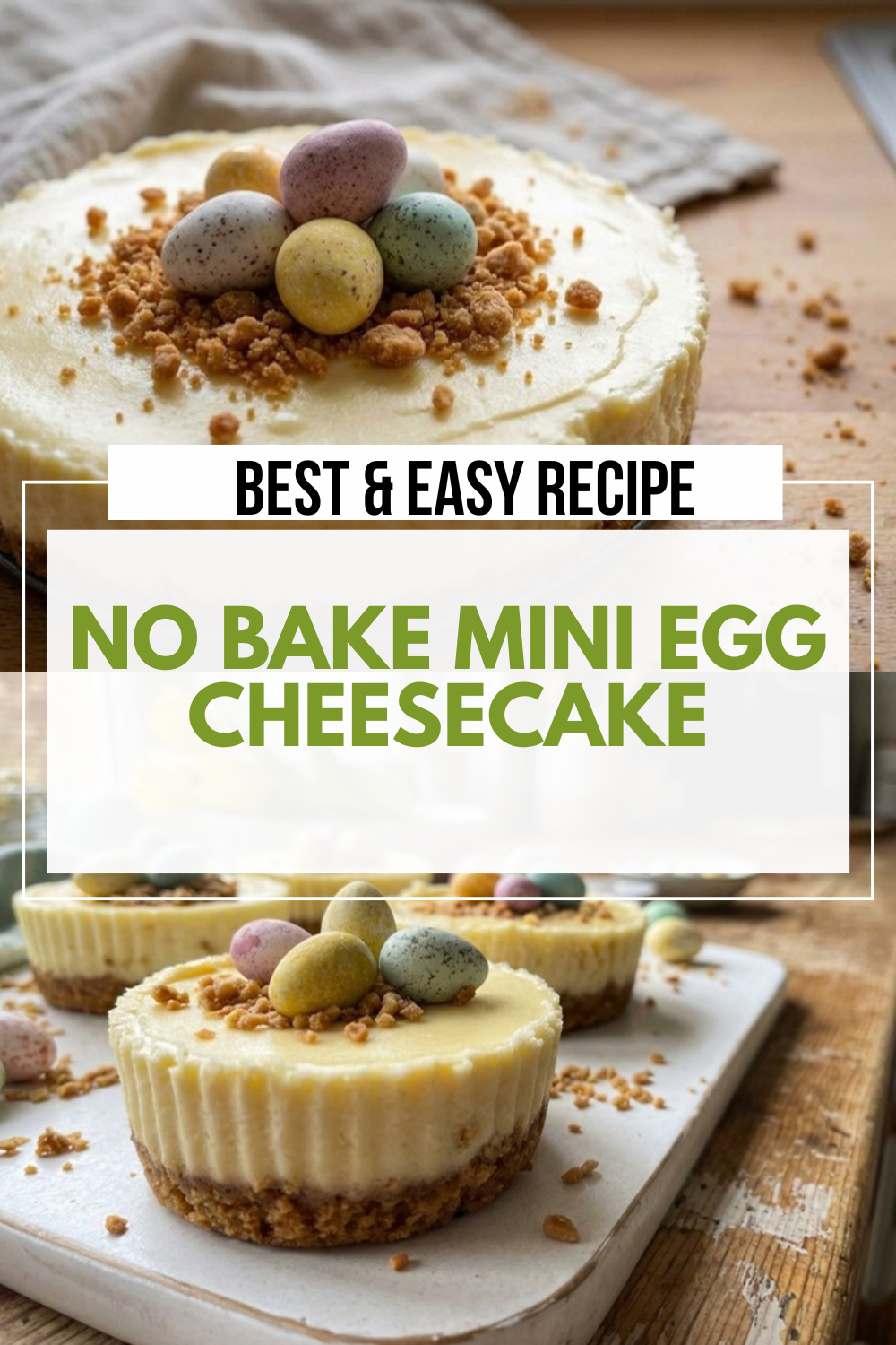 No Bake Mini Egg Cheesecake