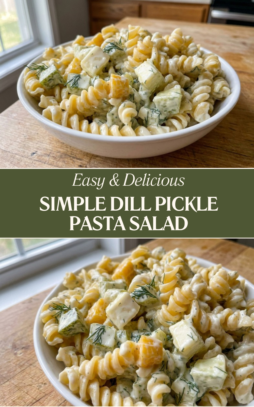 Simple Dill Pickle Pasta Salad