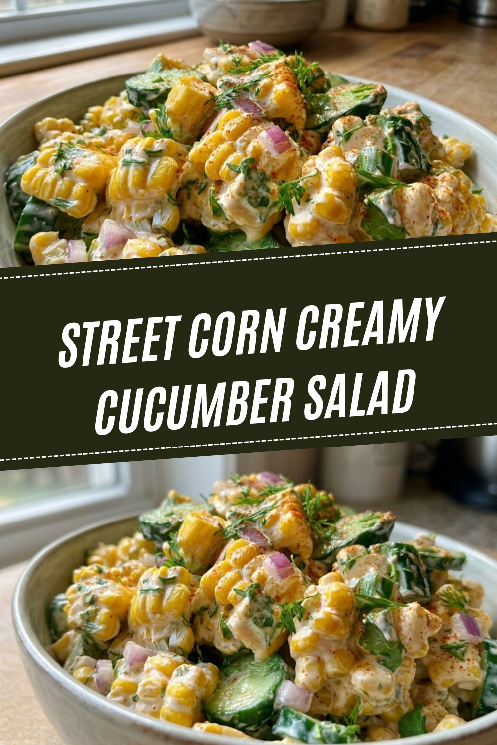 Street Corn Cucumber Salad with Creamy Dressing 5 Street Corn Creamy Cucumber Salad