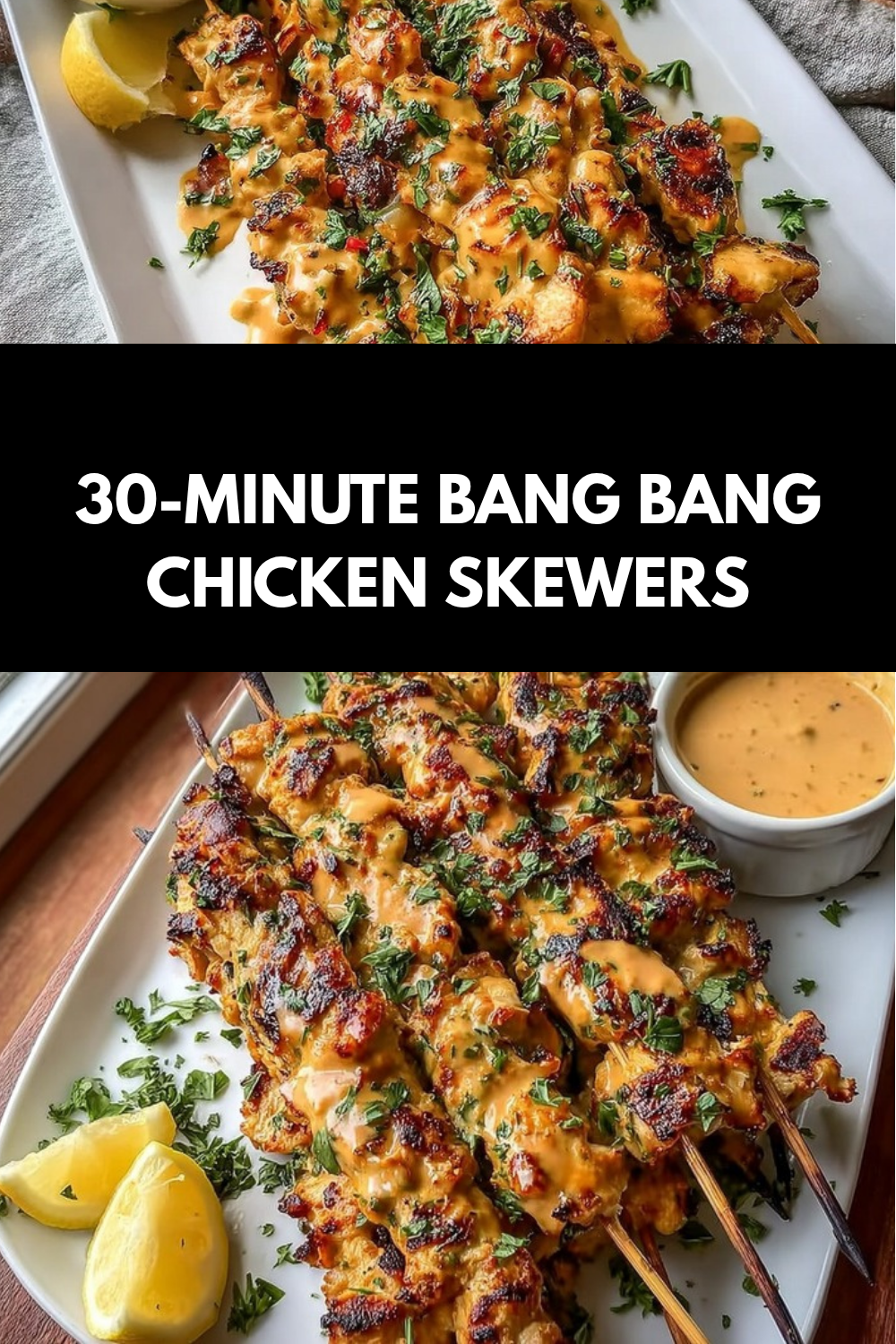 Bang Bang Chicken Skewers Recipe 5 30-Minute Bang Bang Chicken Skewers