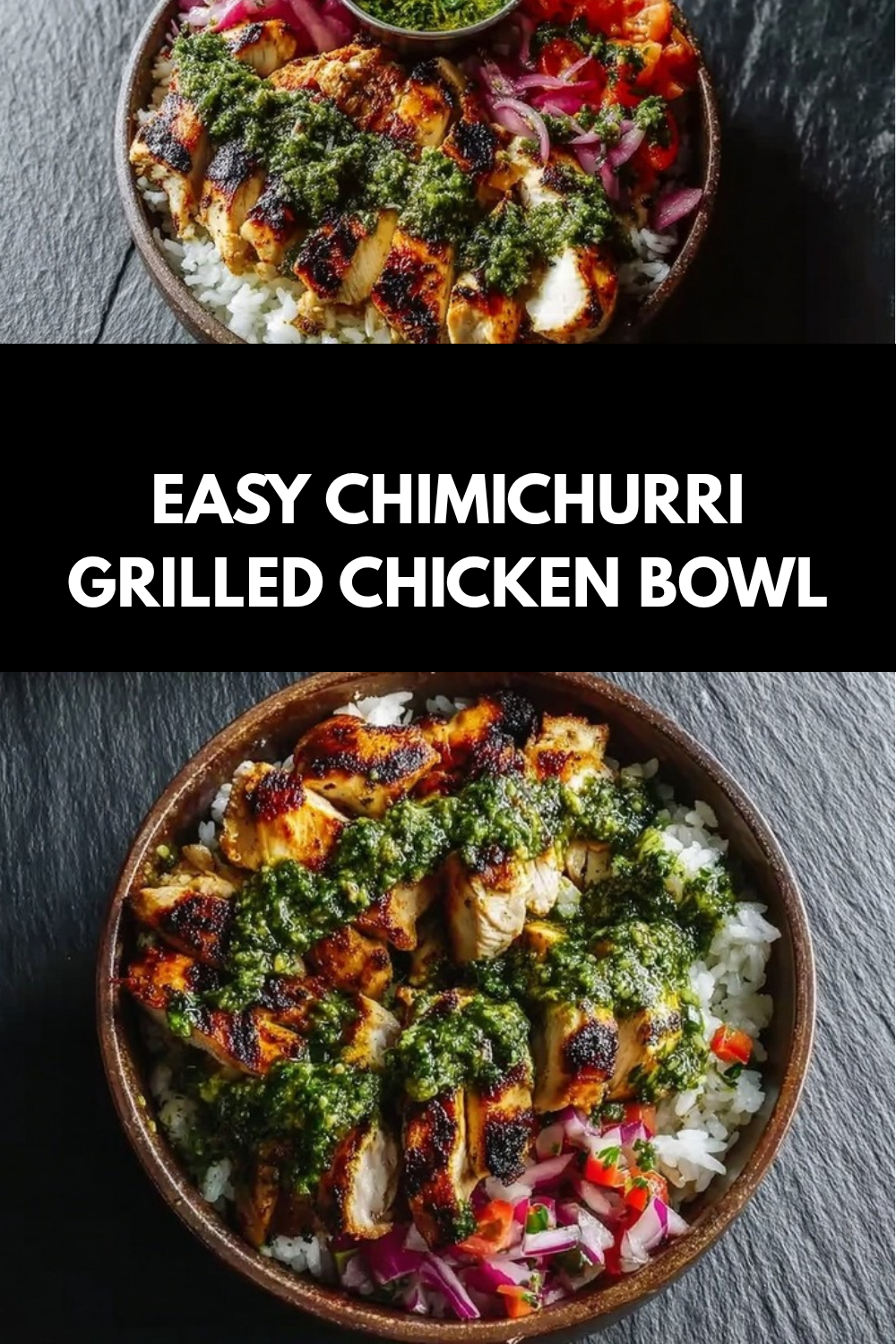 Easy Chimichurri Grilled Chicken Bowl