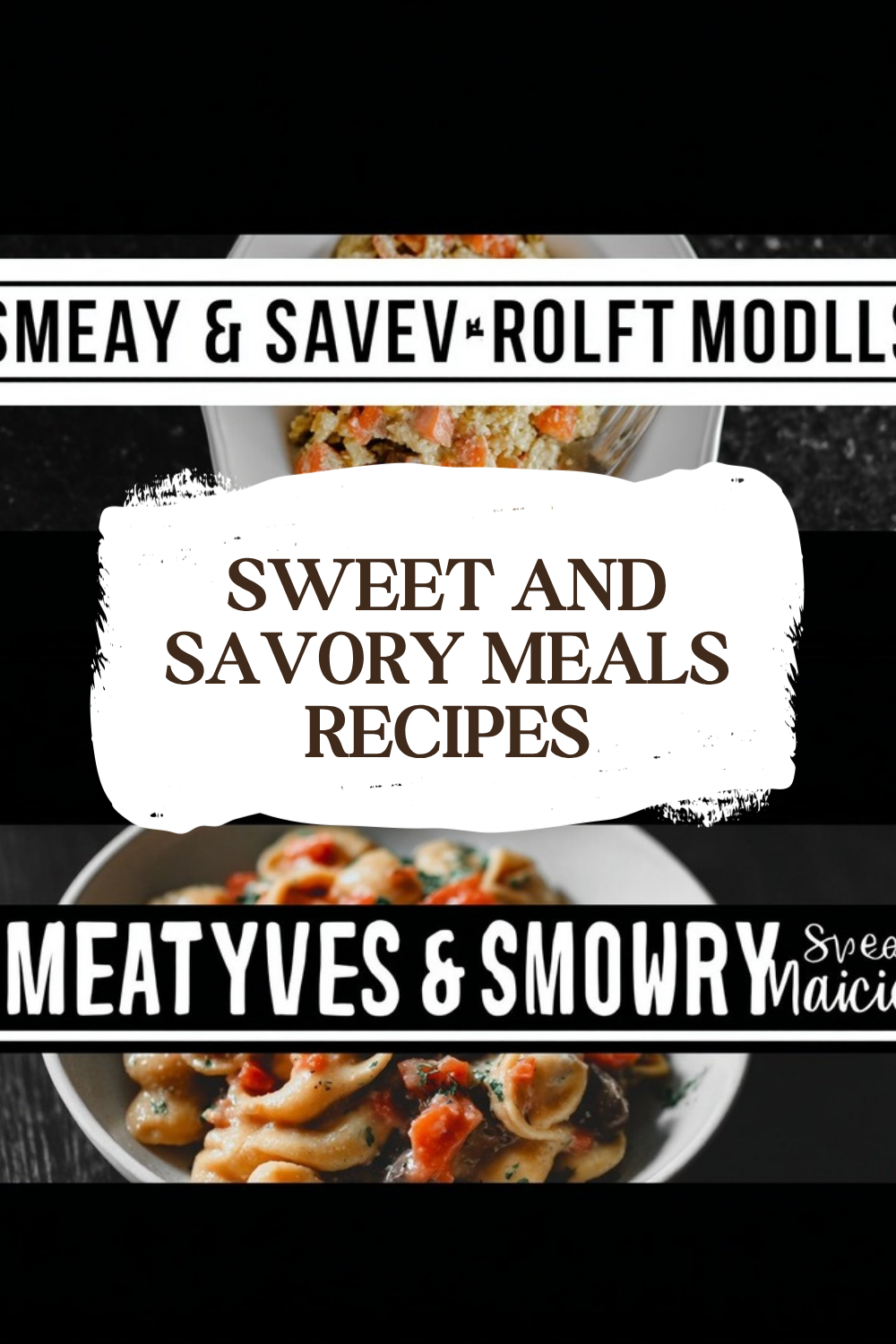 Sweet and Savory Meals for Home Cooks 5 Sweet And Savory Meals Recipes